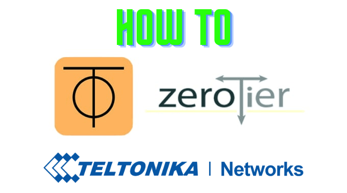 ¿Cómo crear una red de nivel 2 entre varios routers Teltonika con Zerotier?